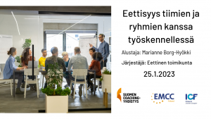 Eettisyys tiimien ja ryhmien kanssa työskennellessä.