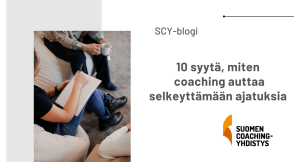 10 syytä miten coaching auttaa selkeyttämään ajatuksia