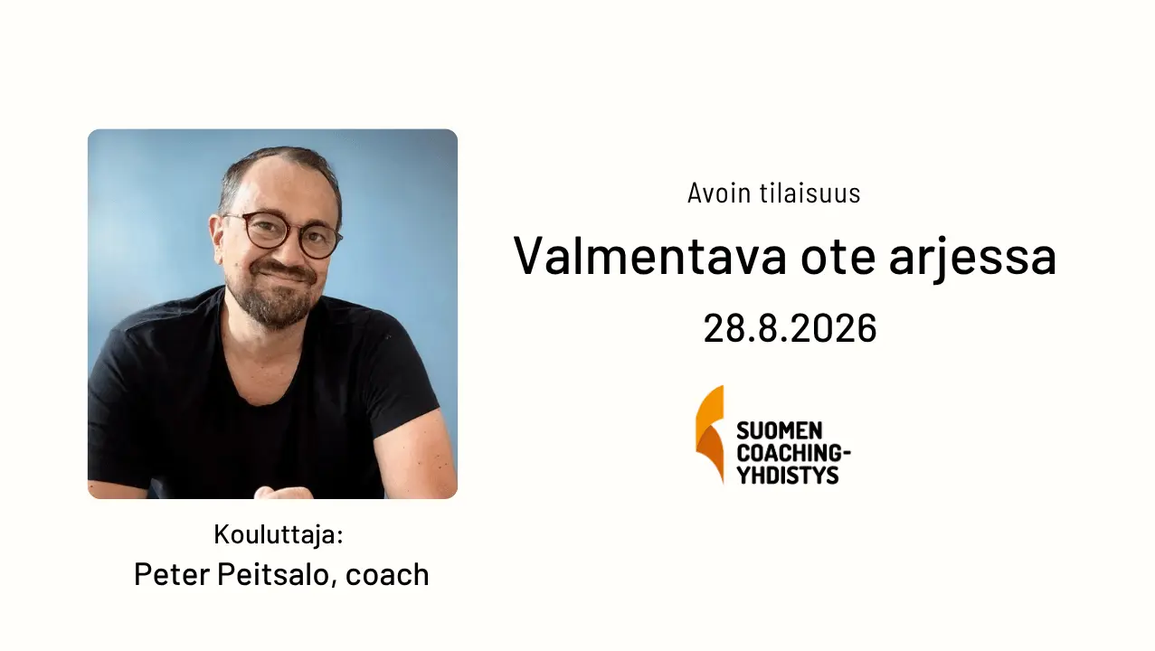 Otsikkokuva, jossa kouluttajan valokuva, esittely (Peter Peitsalo, coach) ja teksti Valmentava ote arjessa , 28.8.2026, sekä Suomen Coaching-yhdistyksen logo