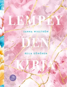 Lempeyden kirjan kansikuva, kirjoittanut Reija Könönen ja Sanna Wikström, kustantaja Otava